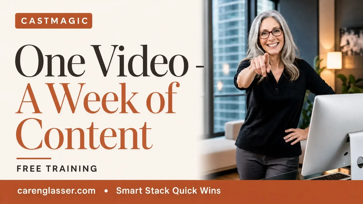 One Video, A Week of Content: Free Castmagic Workshop for Women Solopreneurs