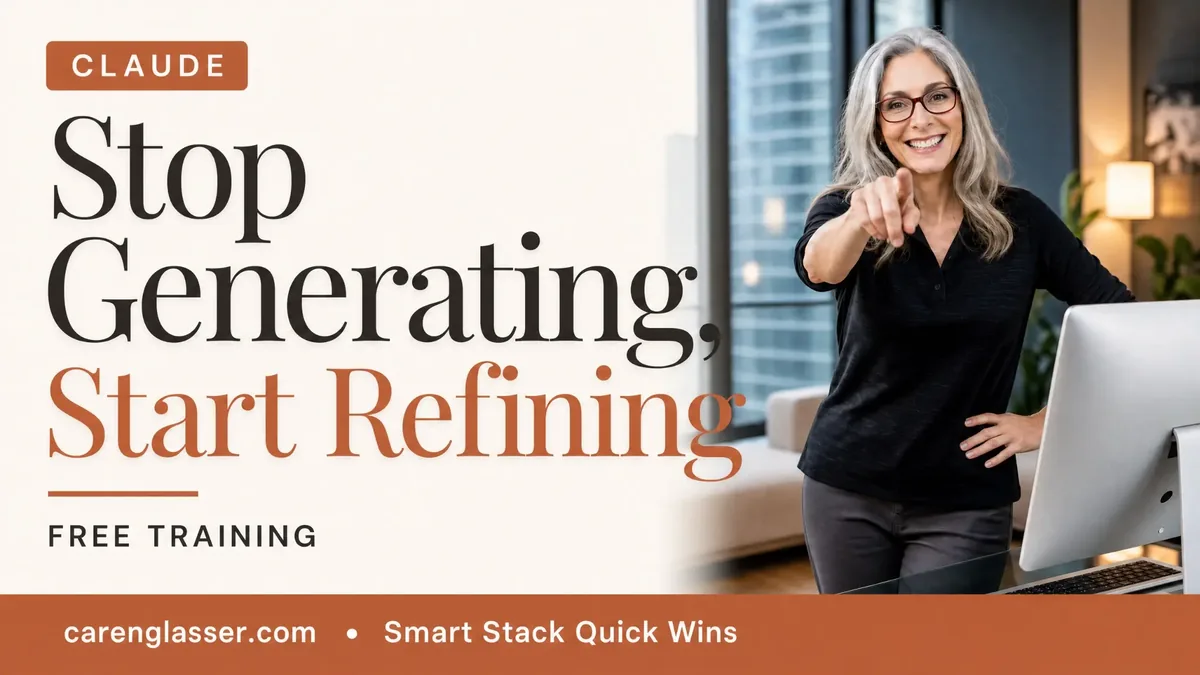 Stop Generating, Start Refining: Free Claude AI Workshop for Women Solopreneurs